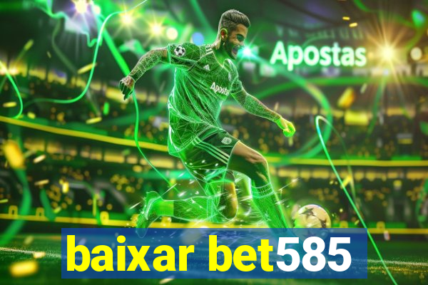 baixar bet585